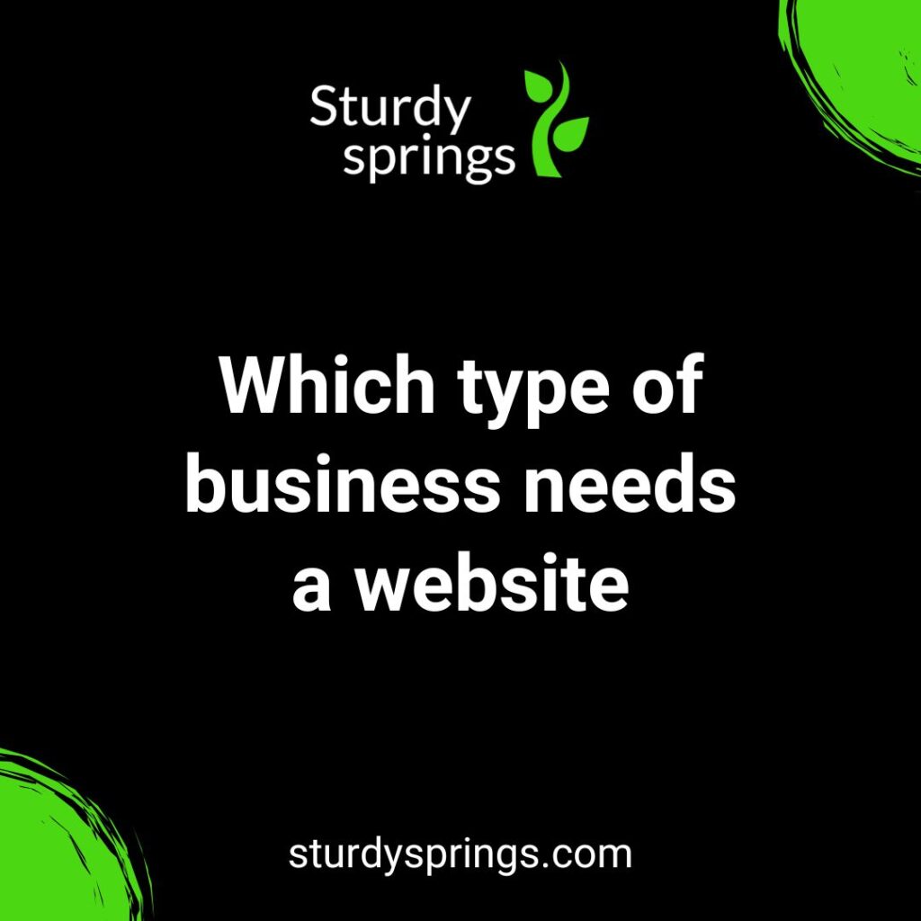 Which type of business needs a website